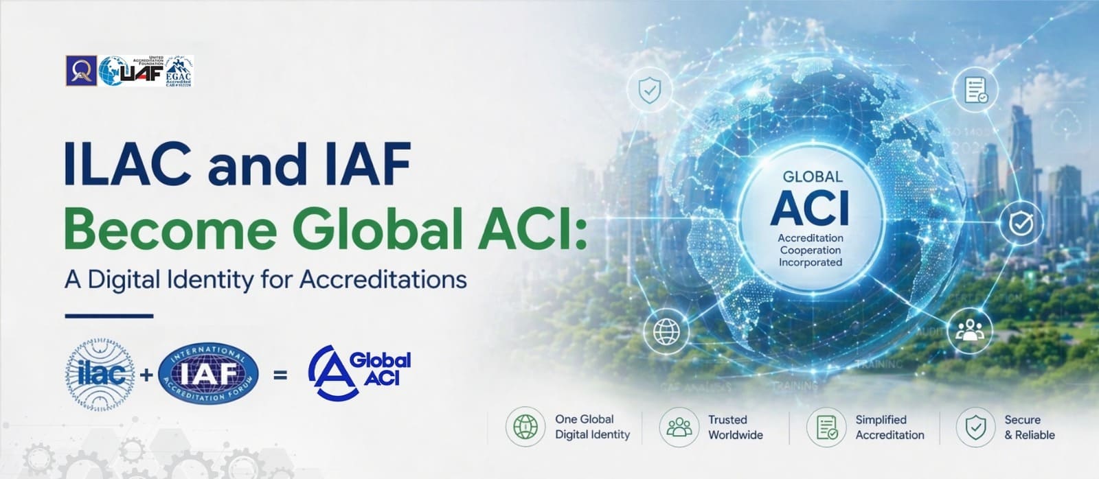ILAC and IAF Become Global ACI